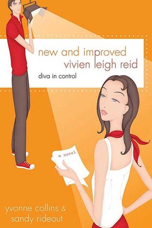 The New and Improved Vivien Leigh Reid: Diva in Control by Sandy Rideout, Yvonne Collins