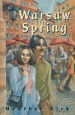 Warsaw Spring by Heather Kirk