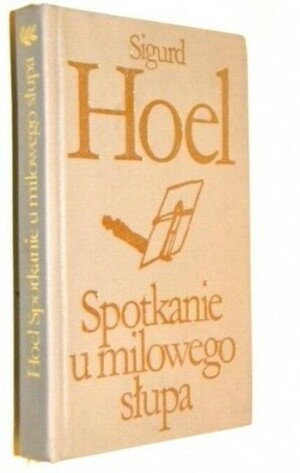 Spotkanie u milowego słupa by Sigurd Hoel