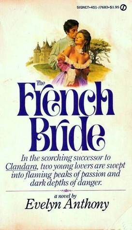 The French Bride by Evelyn Anthony