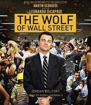 The Wolf of Wall Street by Jordan Belfort
