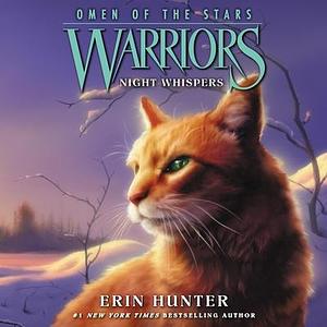 Warriors: Omen of the Stars #3: Night Whispers by MacLeod Andrews, Erin Hunter