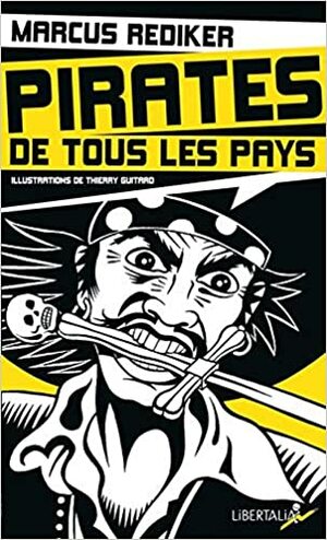 Pirates de tous les pays : L'âge d'or de la piraterie atlantique (1716-1726) by Marcus Rediker