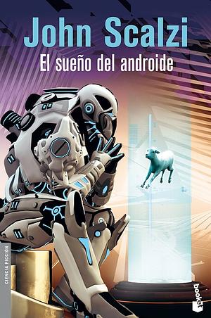 El sueño del androide by John Scalzi