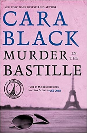Die langen Schatten der Bastille: Aimée Leduc tappt im Dunkeln by Cara Black