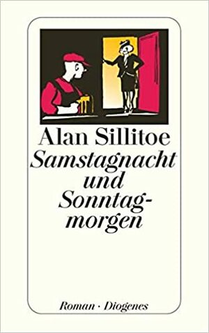 Samstagnacht und Sonntagmorgen by Alan Sillitoe