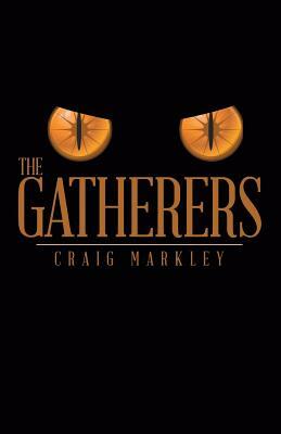 The Gatherers by Craig Markley
