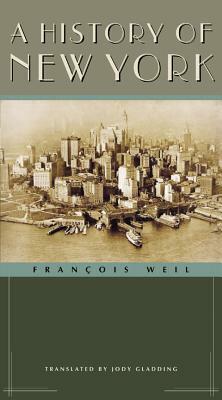 A History of New York by François Weil