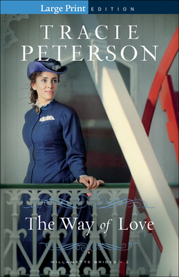 The Way of Love by Tracie Peterson