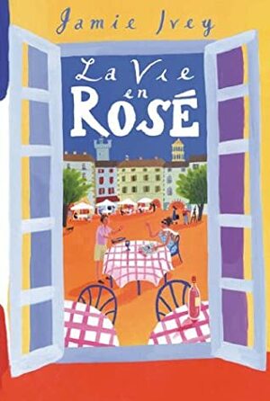 La Vie En Rose by Jamie Ivey
