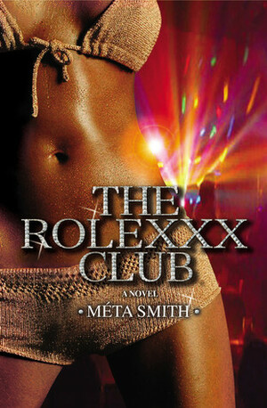 The Rolexxx Club by Meta Smith