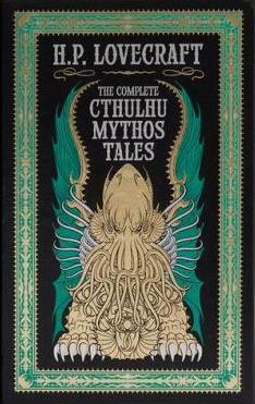 The Complete Cthulhu Mythos Tales by H.P. Lovecraft