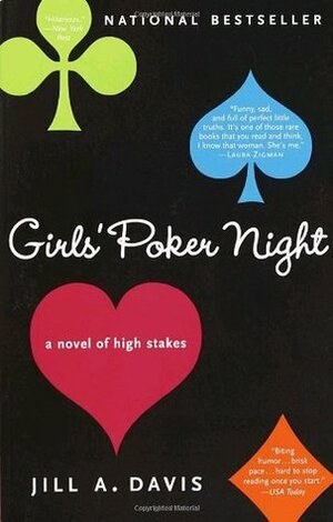 Girls' Poker Night: A Novel of High Stakes by Jill A. Davis
