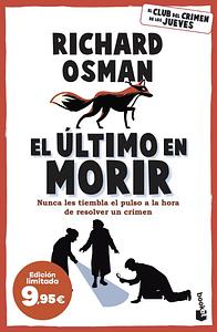 El último en morir  by Richard Osman