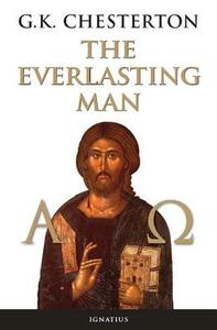 The Everlasting Man by G.K. Chesterton