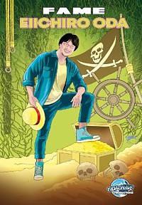 Fame: Eiichiro Oda: Creator of the series "One Piece" by Igor Cicarini, Eric M. Esquivel