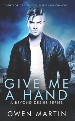 Give Me A Hand by Gwen Martin