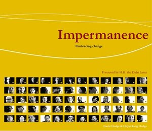 Impermanence: Embracing Change - From The Multi-Media Art Exhibition by David Hodge