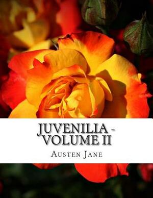 Juvenilia - Volume II by Jane Austen