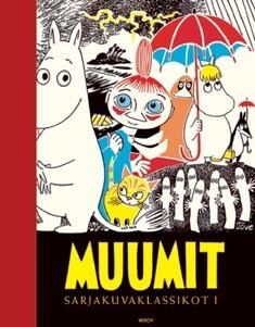 Muumit: Sarjakuvaklassikot I by Tove Jansson