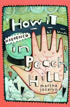 How It Happened in Peach Hill by Marthe Jocelyn