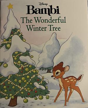 Disney's Bambi: The Wonderful Winter Tree by Elizabeth Spurr