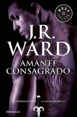 Amante Consagrado by J.R. Ward