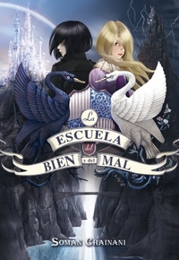 La escuela del bien y del mal by Soman Chainani