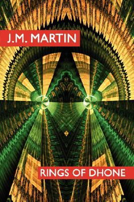 Rings of Dhone by J. M. Martin