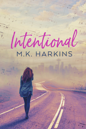 Intentional by M.K. Harkins