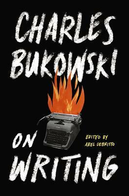 On Writing by Charles Bukowski