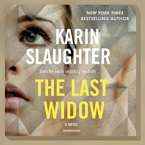 The Last Widow by Karin Slaughter