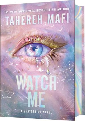 Watch me by Tahereh Mafi