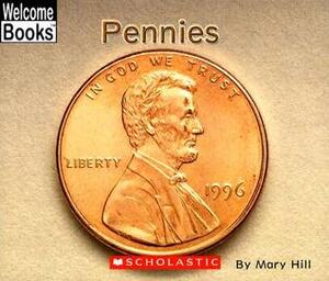 Pennies by Mary Hill