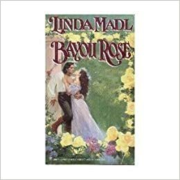 Bayou Rose by Linda Madl