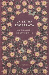 La Letra Escarlata by Nathaniel Hawthorne