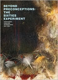 Beyond Preconceptions: The Sixties Experiment by Michael Newman, Paulo Herkenhoff