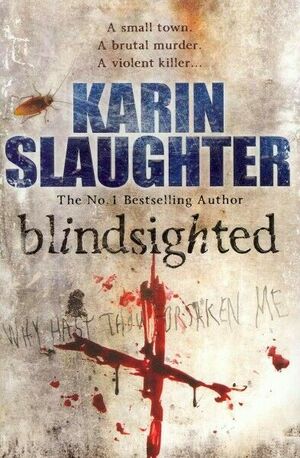 Blindsighted by Karin Slaughter