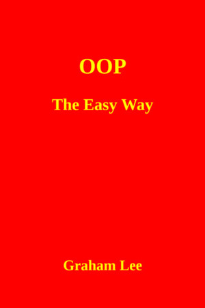 OOP the Easy Way by Graham Lee