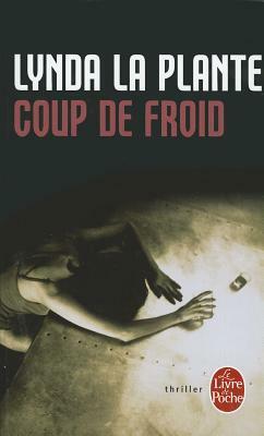 Coup de Froid by Lynda La Plante