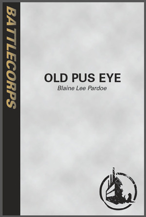 Old Pus Eye (BattleTech) by Blaine Lee Pardoe