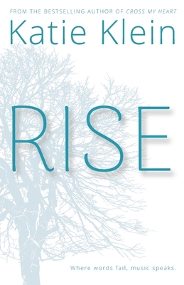 Rise by Katie Klein