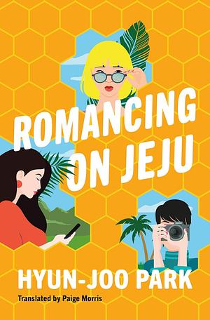 Romancing in Jeju by Hyun-Joo Park