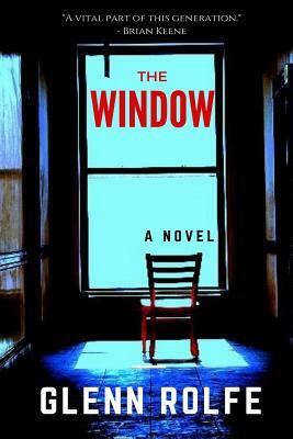 The Window by Glenn Rolfe