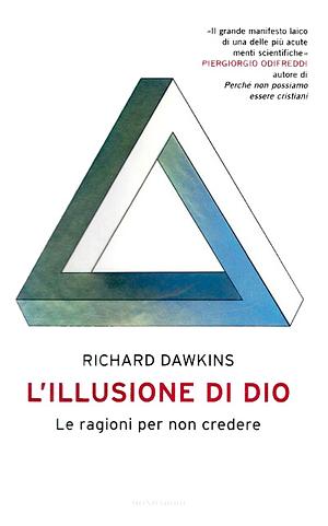 L'illusione di Dio: le ragioni per non credere by Richard Dawkins