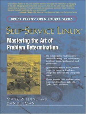 Self-Service Linux: Mastering the Art of Problem Determination by Dan Behman, Mark Wilding