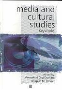 Media and Cultural Studies by Douglas M. Kellner, Meenakshi Gigi Durham