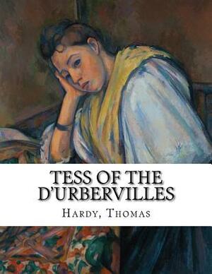 Tess of the d'Urbervilles by Thomas Hardy