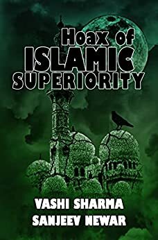 Hoax of Islamic Superiority by Vashi Sharma