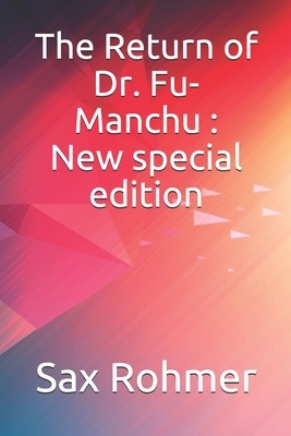 The Return of Dr. Fu-Manchu: New special edition by Sax Rohmer